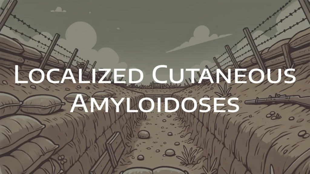 Localized Cutaneous Amyloidoses Dermatographix dermnemonics