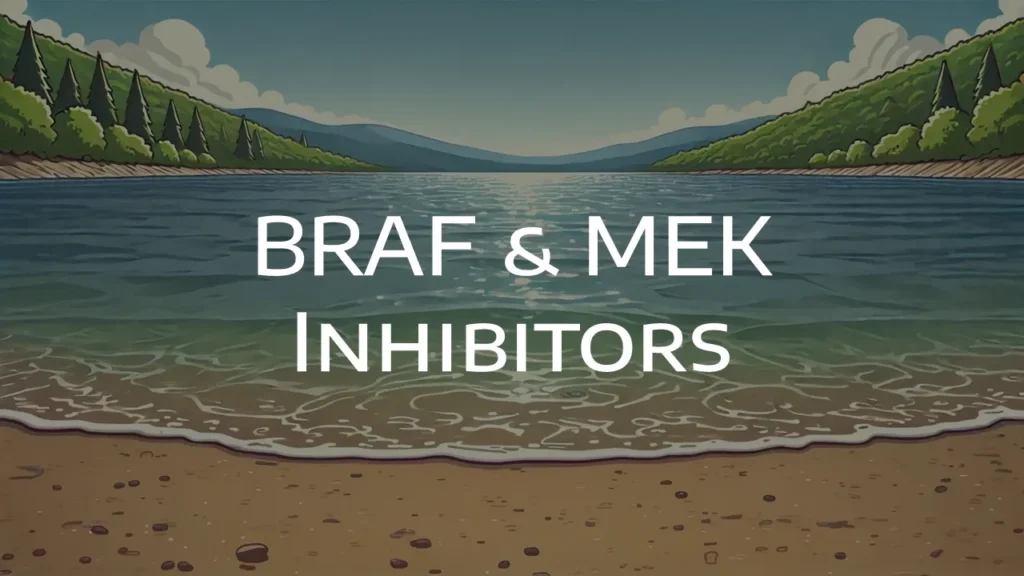 BRAF and MEK Inhibitors: Vemurafenib, Encorafenib, Dabrafenib, Trametinib, Cobimetinib, Binimetinib DermatoGraphix Dermnemonics